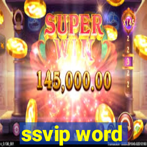 ssvip word